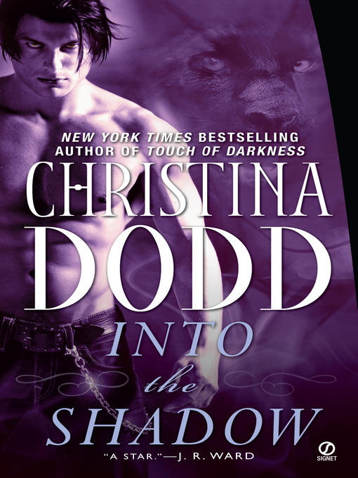 Title details for Into the Shadow by Christina Dodd - Available
